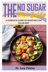 The No Sugar Diet Guide