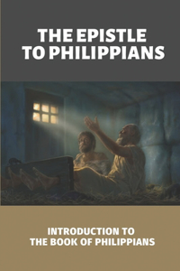 The Epistle To Philippians