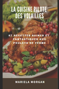 La Cuisine Pilote Des Volailles