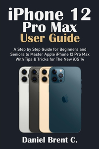 iPhone 12 Pro Max User Guide