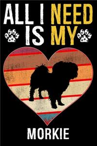 All I Need Is My Morkie