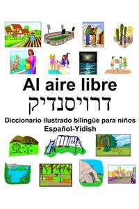 Español-Yídish Al aire libre Diccionario ilustrado bilingüe para niños