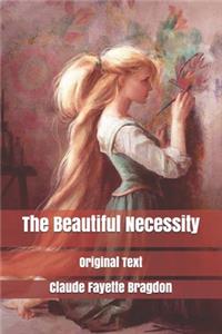 The Beautiful Necessity