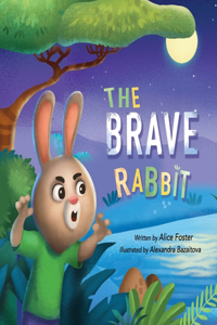 The Brave Rabbit