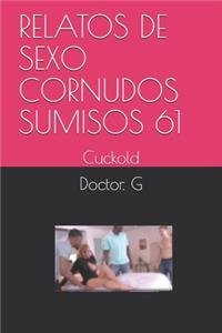 Relatos de Sexo Cornudos Sumisos 61