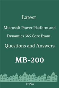 Latest Microsoft Power Platform and Dynamics 365 Core Exam MB-200 Questions and Answers