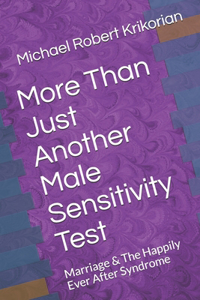 More Than Just Another Male Sensitivity Test