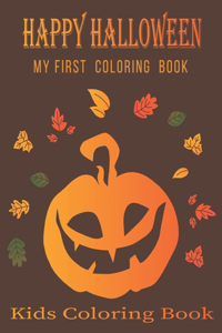 Happy Halloween My First Coloring Book Kids Coloring Book