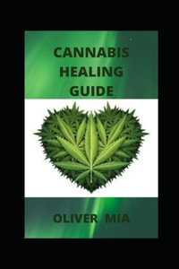 Cannabis Healing Guide