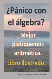 ¿Pánico con el Álgebra?