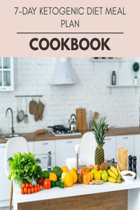 7-day Ketogenic Diet Meal Plan Cookbook