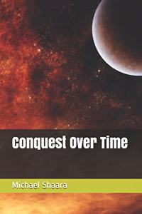 Conquest Over Time