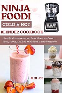 Ninja Foodi Cold & Hot Blender Cookbook