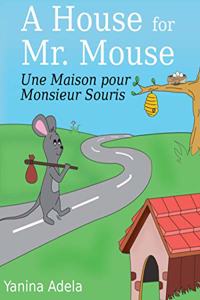 Une Maison pour Monsieur Souris (A House for Mr. Mouse)