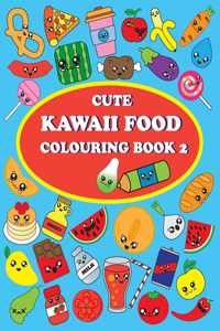 Cute Kawaii Food Coloring Book 2