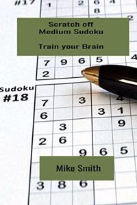 Scratch off Medium Sudoku: Train your Brain