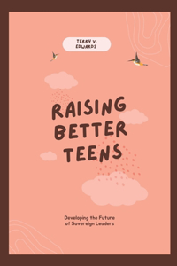 Raising better teens