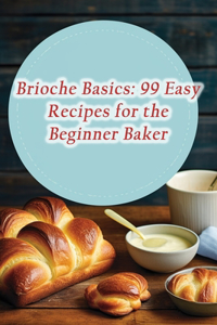 Brioche Basics