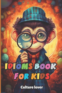 Idioms Book for Kids