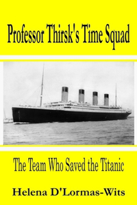Professor Thirsk's Time Squad