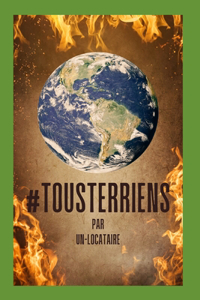 #TOUSTERRIENS - Guide Ultime pour Sauver la Planète
