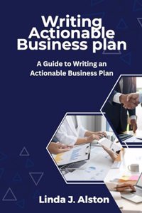 Writing Actionable Business plan