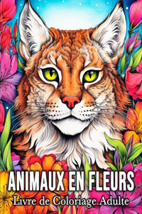 Animaux en Fleurs Livre de Coloriage Adulte