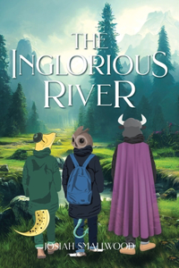 Inglorious River