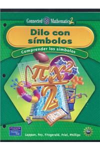 Prentice Hall Connected Mathematics Spanish Say It with Symbols Student Edition 2006c