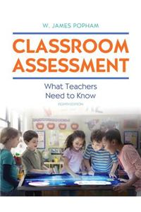Classroom Assessment: What Teachers Need to Know with Myeducationlab with Enhanced Pearson Etext, Loose-Leaf Version -- Access Card Package [With Acce