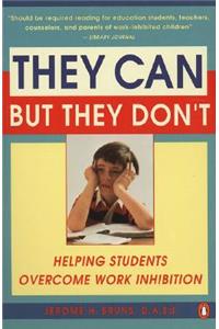 They Can But They Don't