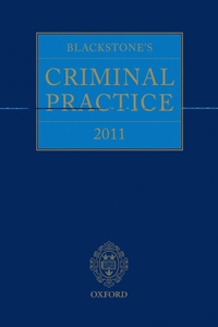 Blackstone's Criminal Practice 2011 (Book & CD-ROM Pack with All Supplements)