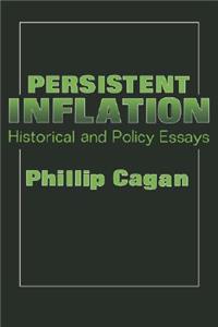 Persistent Inflation: Historical and Policy Essays