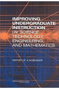 Improving Undergraduate Instruction in Science, Technology, Engineering, and Mathematics