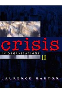 Crisis in Organizations II