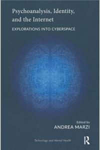 Psychoanalysis, Identity, and the Internet