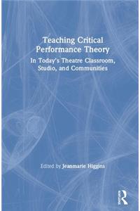 Teaching Critical Performance Theory