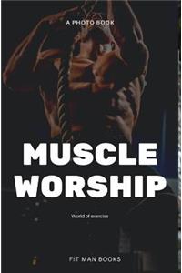 Muscle worship
