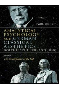 Analytical Psychology and German Classical Aesthetics: Goethe, Schiller, and Jung Volume 2