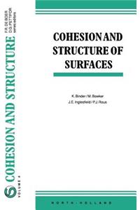 Cohesion and Structure of Surfaces