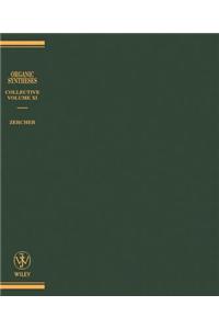 Organic Syntheses, Collective Volume 10: A Revis3Ed Edition of Annual Volumes 75-79