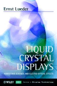 Liquid Crystal Displays: Addressing Schemes And Electro-Optical Effects