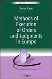 Methods of Execution of Orders and Judgements in Europe