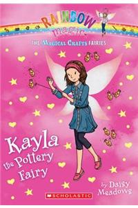 The Magical Crafts Fairies #1: Kayla the Pottery Fairy, Volume 1