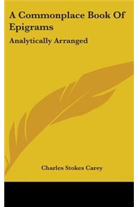 A Commonplace Book Of Epigrams