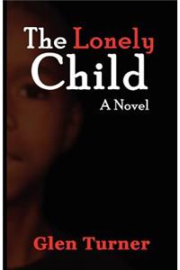 A Lonely Child a Novel
