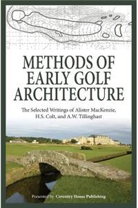 Methods of Early Golf Architecture