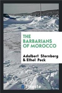 Barbarians of Morocco