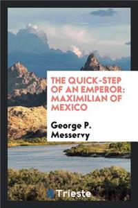 The Quick-Step of an Emperor