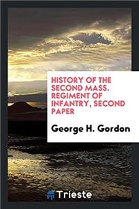 History of the Second Mass. Regiment of Infantry, Second Paper